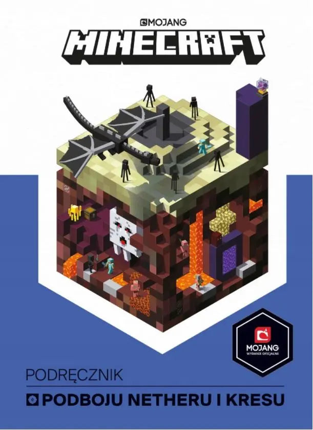 Minecraft. Podręcznik podboju Netheru i Kresu 58296