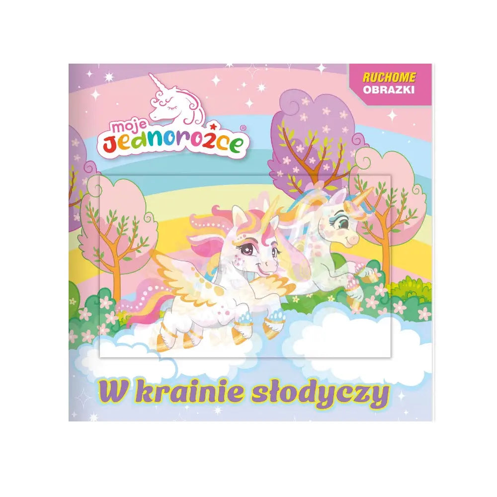 Moje jednorożce ruchome obrazki w krainie słodyczy