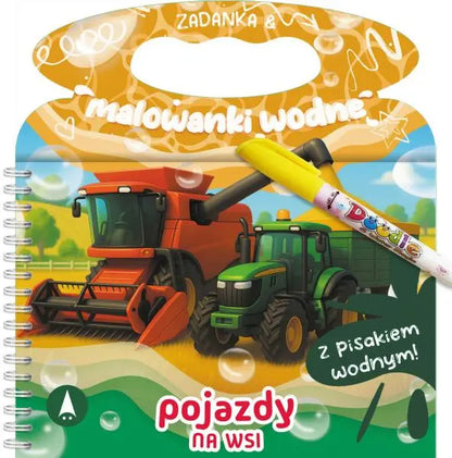 Zadanka i malowanki wodne: Pojazdy na wsi