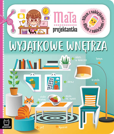 Album z naklejkami. Mała projektantka. Wyjątkowe wnętrza 3862