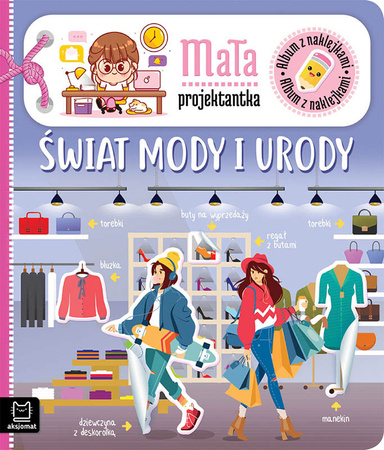 Album z naklejkami. Mała projektantka. Świat mody i urody 3861