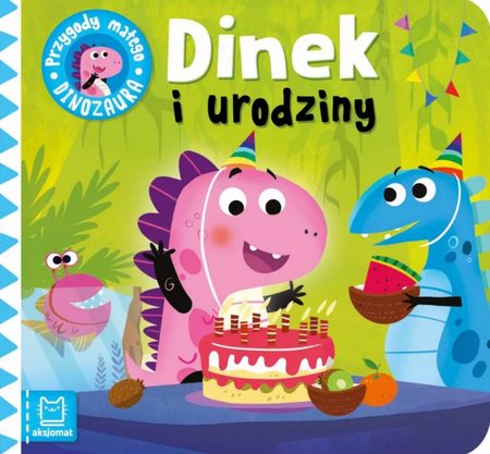 Przygody małego dinozaura - Dinek i urodziny 515760
