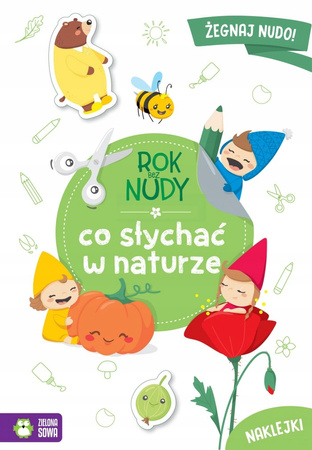 Rok bez nudy Co słychać w naturze 90522