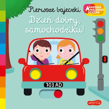 Akademia Pierwsze bajeczki. Dzień dobry samochodziku 69964