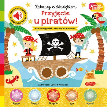 Akademia. Zabawy z dźwiękiem. Przyjęcie u piratów! 73237