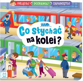 Oglądaj,poznawaj i zapamiętuj. Co słychać na kolei? 530947