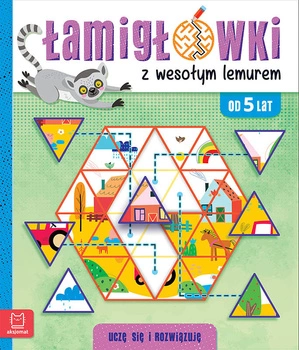 Łamigłówki z wesołym lemurem. Uczę się i rozwiązuję. Od 5 lat 4005