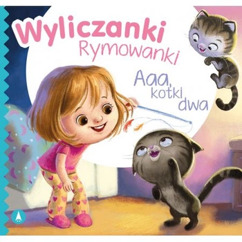 Wyliczanki rymowanki Aaa, kotki dwa  76318