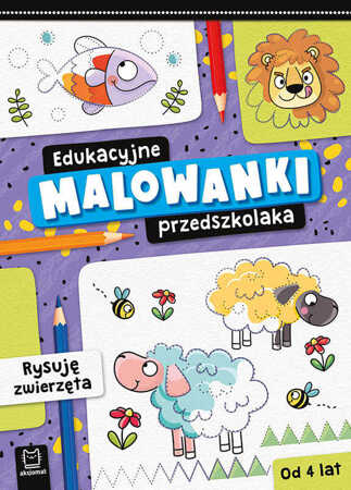 Edukacyjne malowanki przedszkolaka. Rysuję zwierzęta